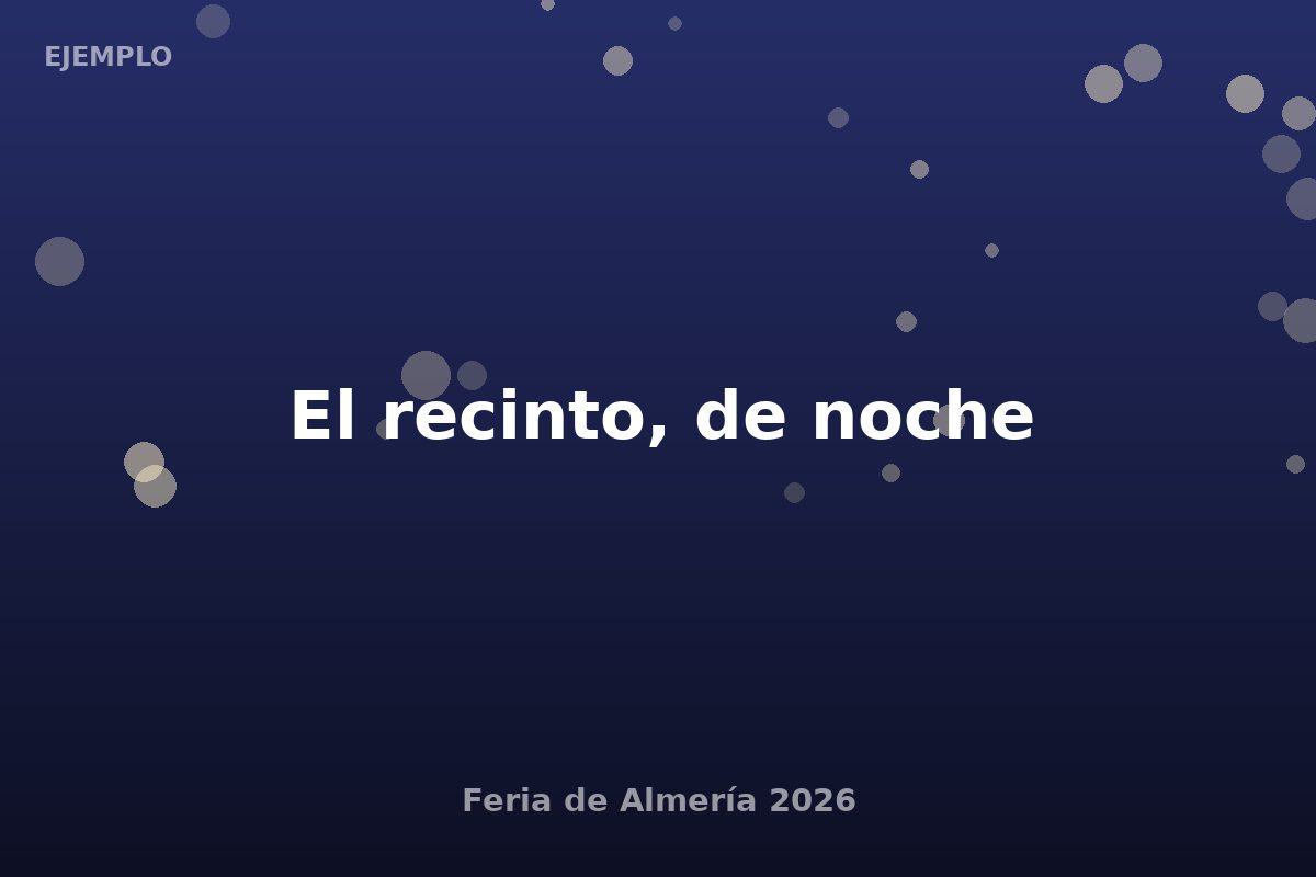 [demo] Recinto ferial de noche